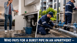 Pays Burst Pipe Apartment? Body Corporate?